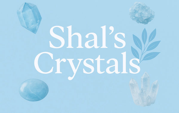 Shal’s Crystals